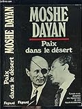 Paix dans le désert : Compte rendu personnel des négociations de paix égypto-israéliennes