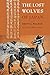 The Lost Wolves of Japan (Weyerhaeuser Environmental Books) by 