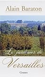 Le jardinier de Versailles