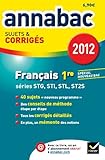 Annales Annabac 2012 Français 1re STG STI STL SMS sujets et corrigés