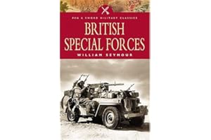 British Special Forces: The Story of Britain's Undercover Soldiers (Pen & Sword Military Classics) (Pen & Sword Military Classics, 66)