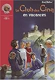 Le Club des cinq en vacances