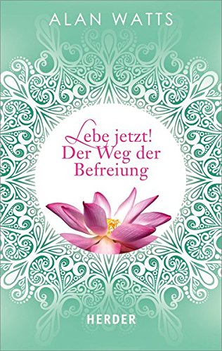 Download Lebe jetzt! Der Weg der Befreiung (HERDER spektrum, Band 6746) Download Lebe jetzt! Der Weg der Befreiung (HERDER spektrum, Band 6746)