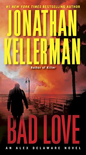 Bad Love: An Alex Delaware Novel (English Edition) livre
