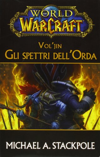 Download Vol'jin. Gli spettri dell'Orda. World of Warcraft