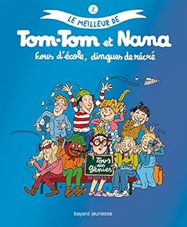 jaquette livre Le meilleur de Tom-Tom et Nana, Tome 2 : Fous d'école, dingues de récré