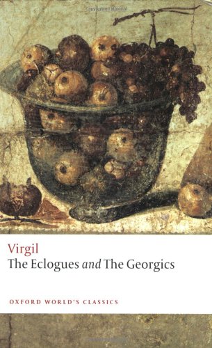 The Eclogues and Georgics (Oxford World's Classics)