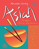 Image de Asian Soups, Stews & Curries: 200 Recipes from the Far East
