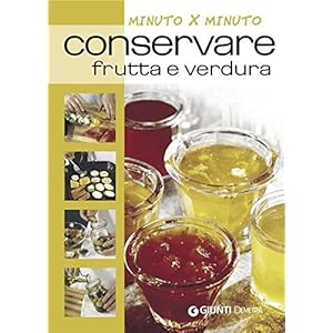 Conservare frutta e verdura (Cucina minuto per minuto)