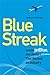 Blue Streak: Inside jetBlue, the Upstart that Rocked an Industry by 