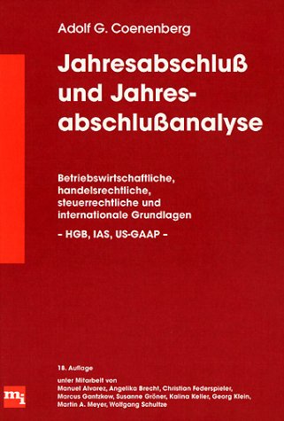 Download Jahresabschluss und Jahresabschlussanalyse. Betriebswirtschaftliche, handelsrechtliche, steuerrechtliche und internationale Grundlagen - HGB, IAS, US-GAAP