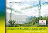 Image de El sistema de gestión medioambiental en la empresa constructora. Situación actual. Ventajas. Desafíos