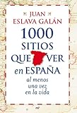  1000 sitios que ver en España al menos una vez en la vida (MR Prácticos)