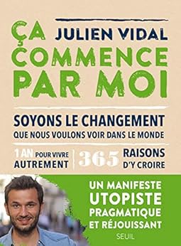 Ça commence par moi : soyons le changement que nous voulons voir dans le monde