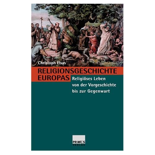 Pdf Religionsgeschichte Europas Religioses Leben Von Der Vorgeschichte Bis Zur Gegenwart Kostenlos Download Naturwissenschaft Kostenloser Docx Herunterladen