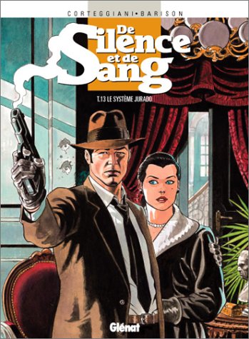 couverture de : Le Syst&egrave;me Jurado  Tome 13 (S&eacute;rie termin&eacute;e)