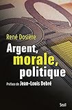 Image de Argent, morale, politique
