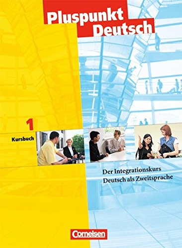 Download Pluspunkt Deutsch - Bisherige Ausgabe: A1: Gesamtband - Kursbuch