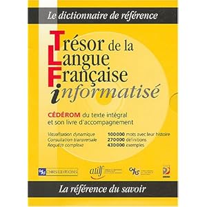 Trésor de la langue française informatisé (1Cédérom)