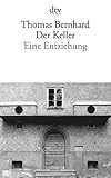 Der Keller: Eine Entziehung by 