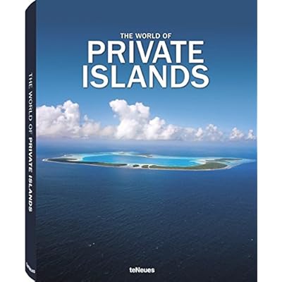 The World of Private Islands The World of Private Islands