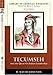 Tecumseh and the Quest for Indian Leadership (Library of American Biography Series) (Library of American Biographies) by 