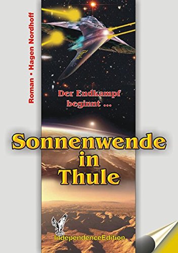 Preisvergleich Produktbild Sonnenwende in Thule: Roman. Der Endkampf beginnt...