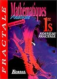 Mathématiques, 1re S.  Analyse avec modules