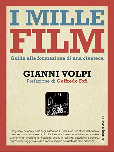 I mille film: Guida alla formazione di una cineteca