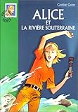 Alice et la rivière souterraine