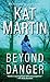 Produktbild Beyond Danger (The Texas Trilogy, Band 2)