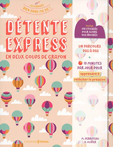 Télécharger Détente express en deux coups de crayon - Apprendre à relâcher la pression PDF Ebook En Ligne