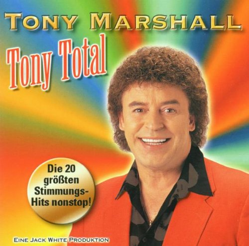 Preisvergleich Produktbild Tony Total-die 20 Größten Stimmungs-Hits Nonstop!