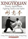 Cover zum Buch Xingyiquan: Theory, Applications, Fig...