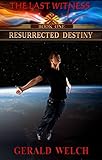 Image de Resurrected Destiny (The Last Witness Book 1) (English Edition)