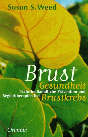 Download BrustGesundheit: Naturheilkundliche Prävention und Begleittherapien bei Brustkrebs Download BrustGesundheit: Naturheilkundliche Prävention und Begleittherapien bei Brustkrebs