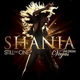 Still The One: Live from Vegas by Shania Twain - Shania Twain