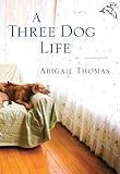 A Three Dog Life (English Edition) by 