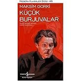 K&uuml;&ccedil;&uuml;k Burjuvalar: Modern Klasikler Serisi