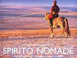 Spirito nomade. Ediz. illustrata