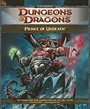 Prince of Undeath: Adventure E3 for 4th Edition Dungeons & Dragons Prince of Undeath: Adventure E3 for 4th Edition Dungeons & Dragons