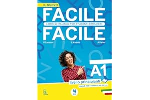 Facile facile. Libro di italiano per studenti stranieri. A1 livello principianti