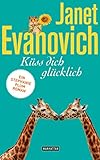 Bücher Neuerscheinungen 2022 - Küss dich glücklich: Ein Stephanie-Plum-Roman von Janet Evanovich