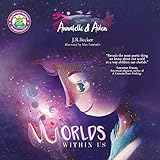 Annabelle & Aiden: Worlds Within Us by Joseph Raphael Becker