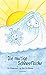 Die mutige Schneeflocke: Ein Kinderbuch von Kerstin Werner by Kerstin Werner (2015-05-21) by 