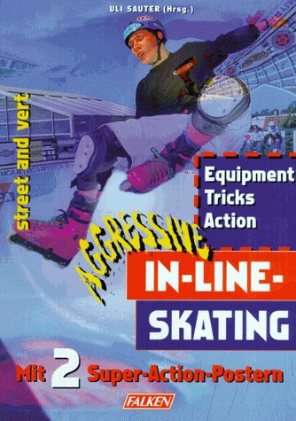 Preisvergleich Produktbild Aggressive In-Line-Skating