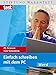Einfach schreiben mit dem PC: PC-Schule für Senioren by