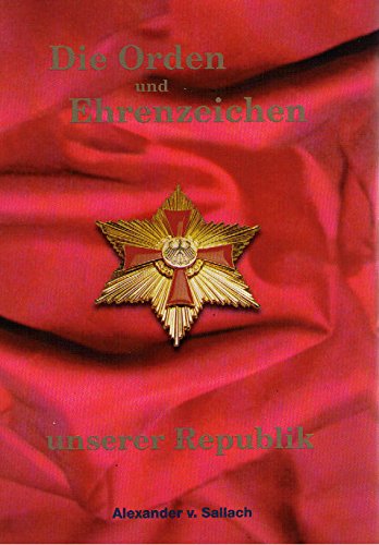Download Die Orden und Ehrenzeichen unserer Republik Download Die Orden und Ehrenzeichen unserer Republik