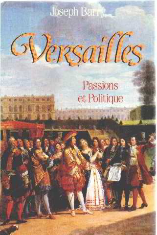 couverture de : Versailles. Passions et Politique