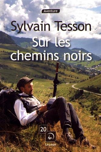 Sur les chemins noirs